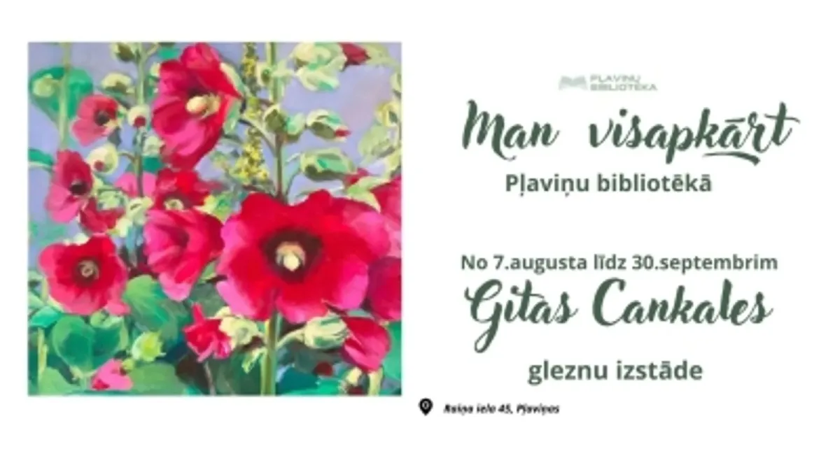Gitas Cankales gleznu izstāde "Man visapkārt"