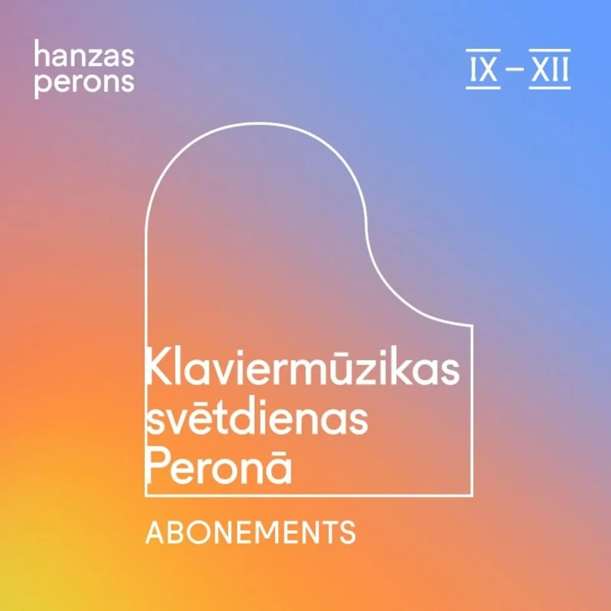 Klaviermūzikas svētdienas Hanzas peronā. Abonements Nr. III