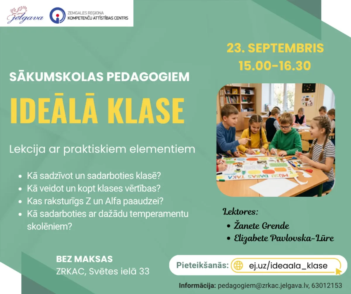 Lekcija sākumskolas pedagogiem "Ideālā klase" - Jelgava