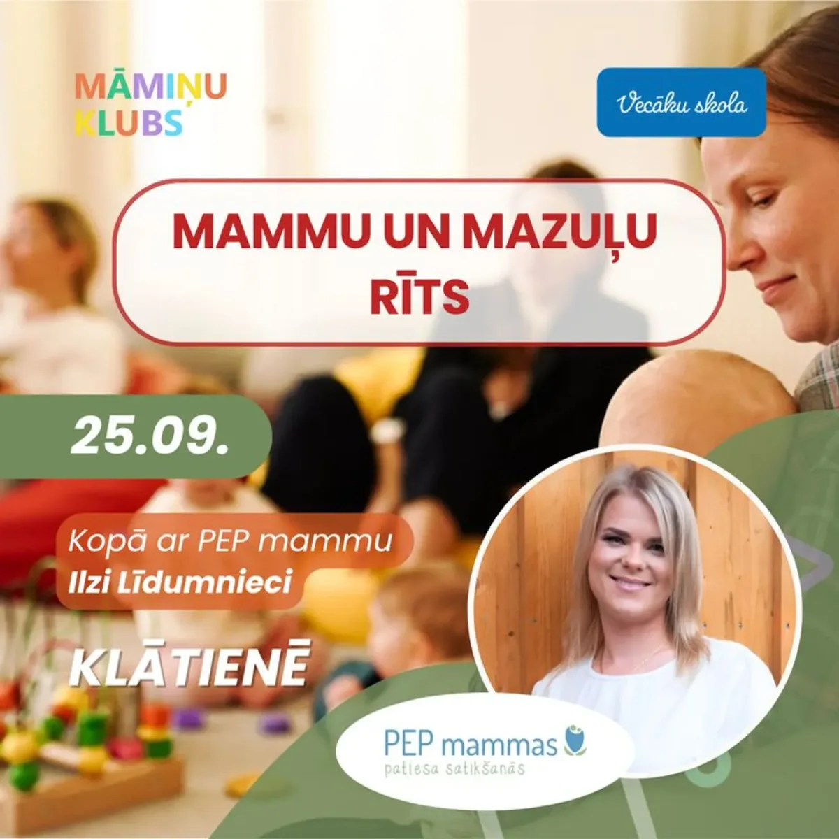 MAMMU UN MAZUĻU RĪTS kopā ar PEP mammu Ilzi Līdumnieci