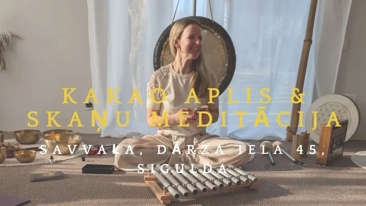 Kakao ceremonija & Skaņu meditācija.