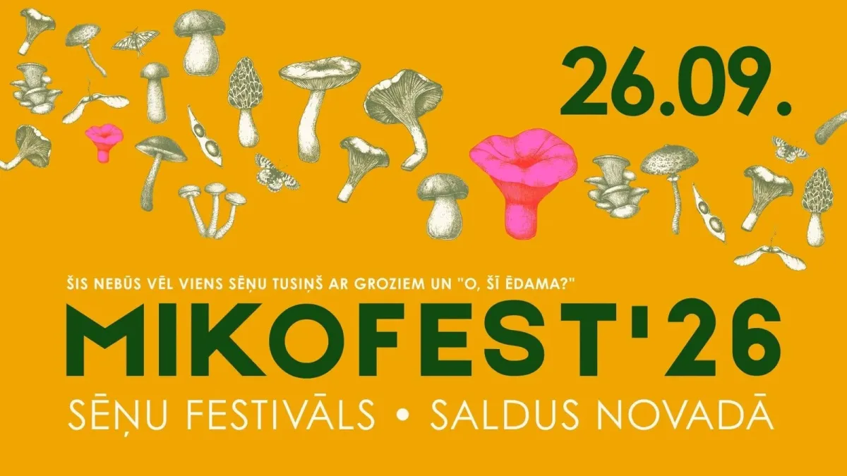 "Sēņu festivāls “MIKOFEST” "