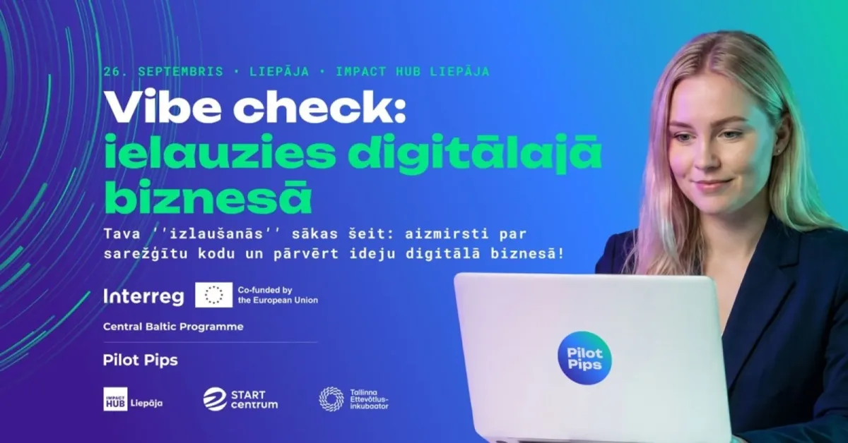 Vibe check: ielauzies digitālajā biznesā