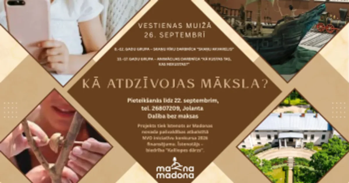 26. septembrī - Kā atdzīvojas māksla? Radošās darbnīcas bērniem, jauniešiem un ģimenēm Vestienas muižā