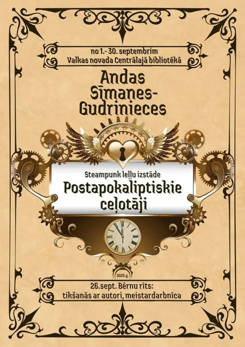 Valkā - Andas Sīmanes-Gudrinieces steampunk leļļu izstāde