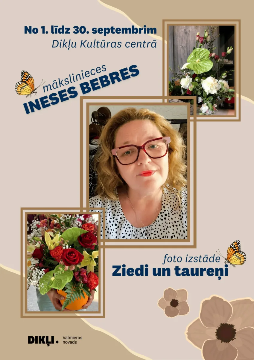 Ineses Bebres foto izstāde "Ziedi un taureņi"