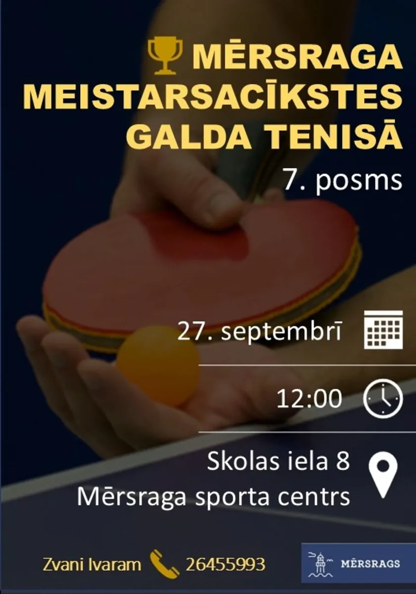 Mērsraga meistarsacīkstes galda tenisā 7. posms