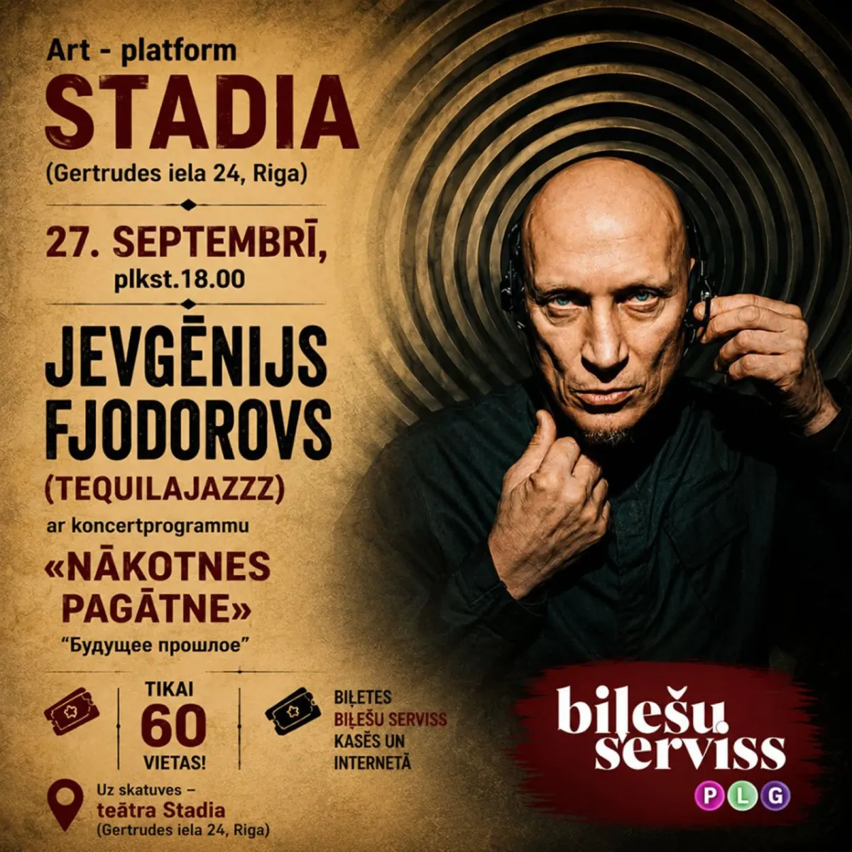 JEVGEŅIJS FJODOROVS (TEQUILAJAZZZ) ar programmu «Nākotnes pagātne»!