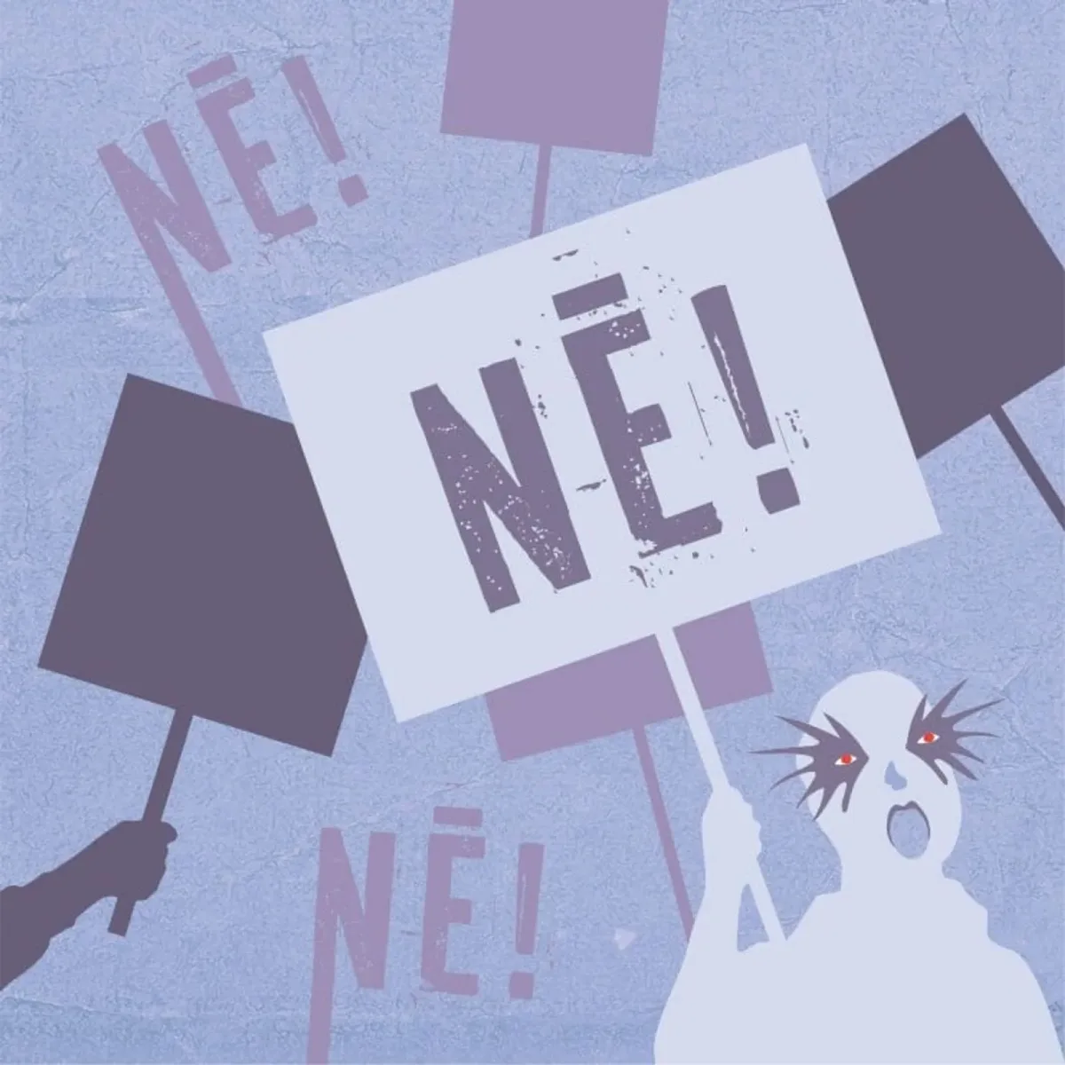 Nē! Nē! Nē!