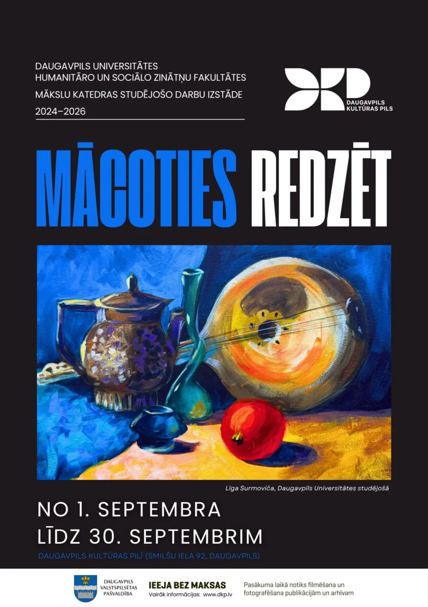 Daugavpils Universitātes studiju programmas „Grafikas dizains” studējošo mākslas darbu izstāde „Mācoties redzēt”