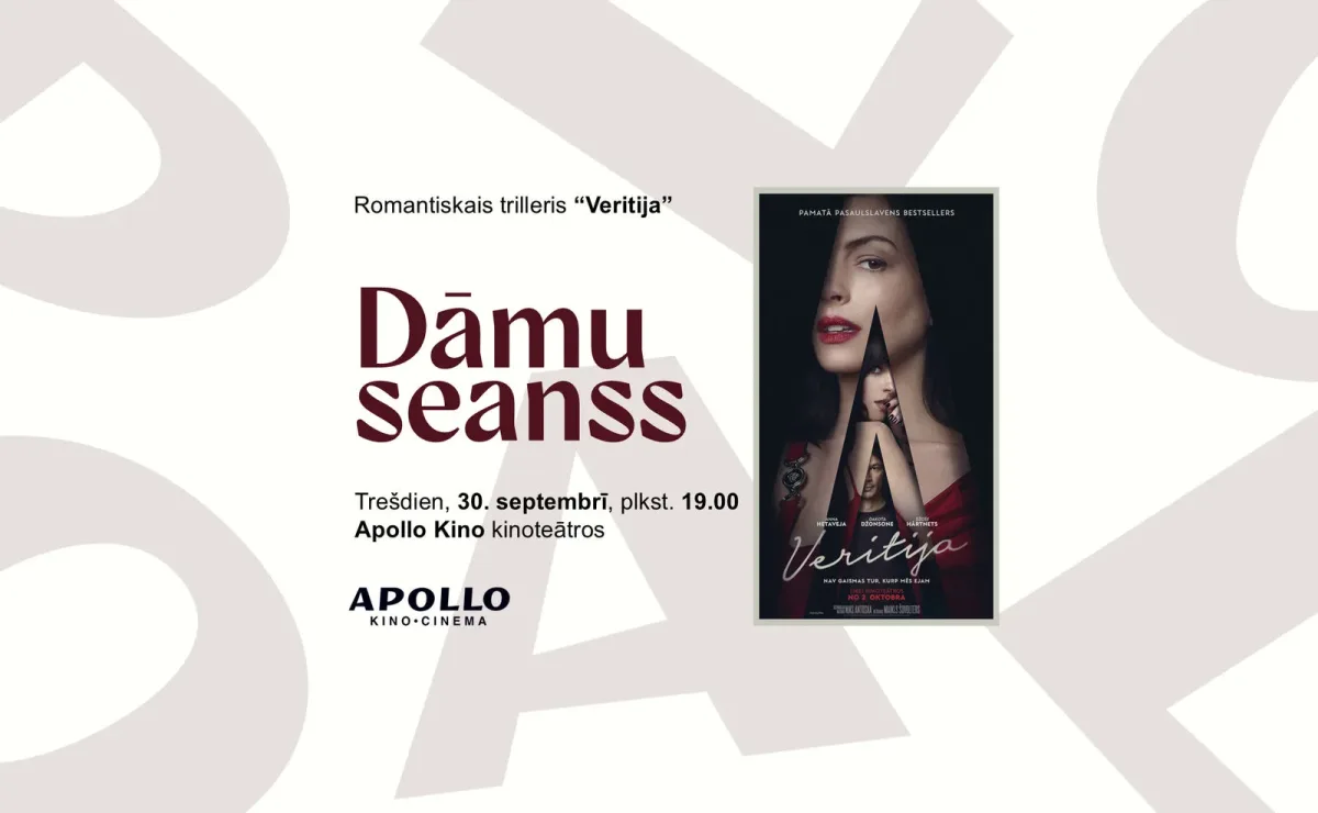 Dāmu seanss ar “Veritija” Apollo Kino