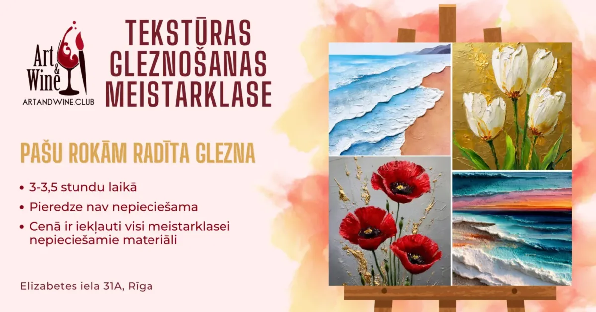 Art&Wine | Art and Wine meistarklase Rīgā: Tekstūras gleznu gleznošana ar vīnu | Art randiņi un pasākumi