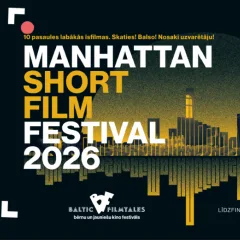 MANHATTAN SHORT īsfilmu festivāls 2026 - Rēzekne