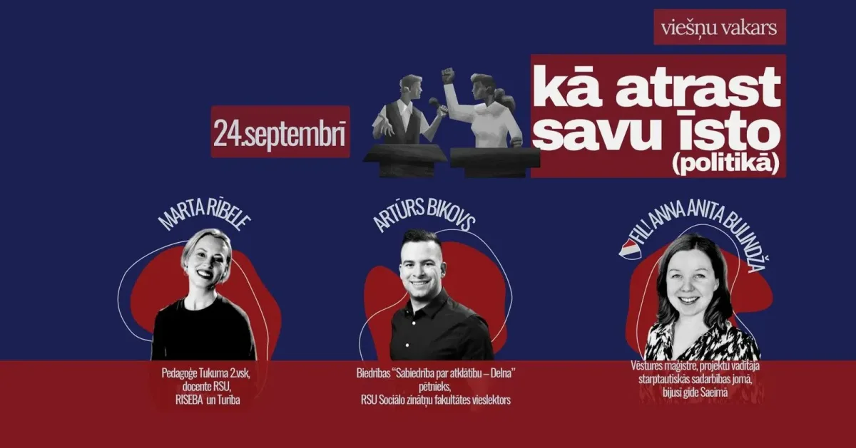 Staburadze ielūdz! Apalā galda diskusija "Kā atrast savu īsto (politikā)"