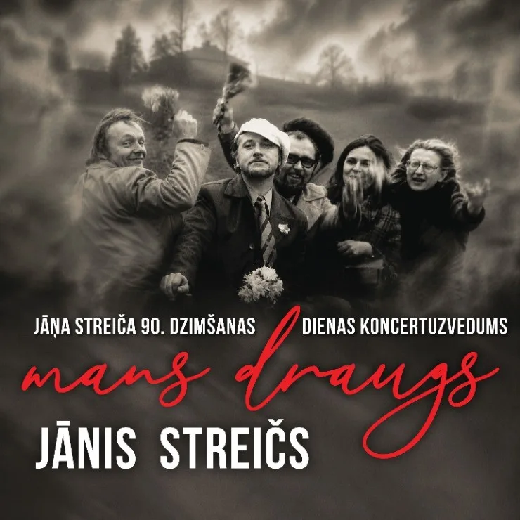 MANS DRAUGS JĀNIS STREIČS | Jāņa Streiča 90.dzimšanas dienas koncertuzvedums