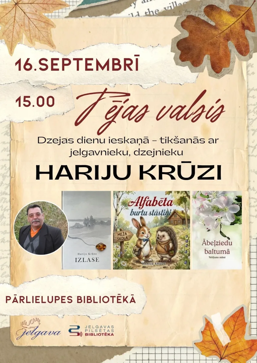 Dzejas dienu ieskaņā tikšanās ar jelgavnieku, dzejnieku Hariju Krūzi "Tējas valsis" - Jelgava