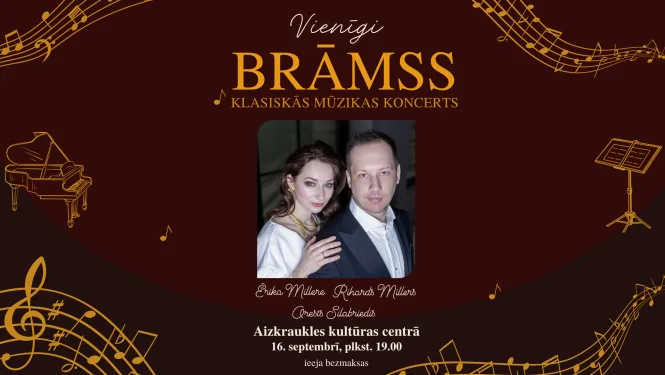 Klasiskās mūzikas koncerts "Vienīgi Brāmss"