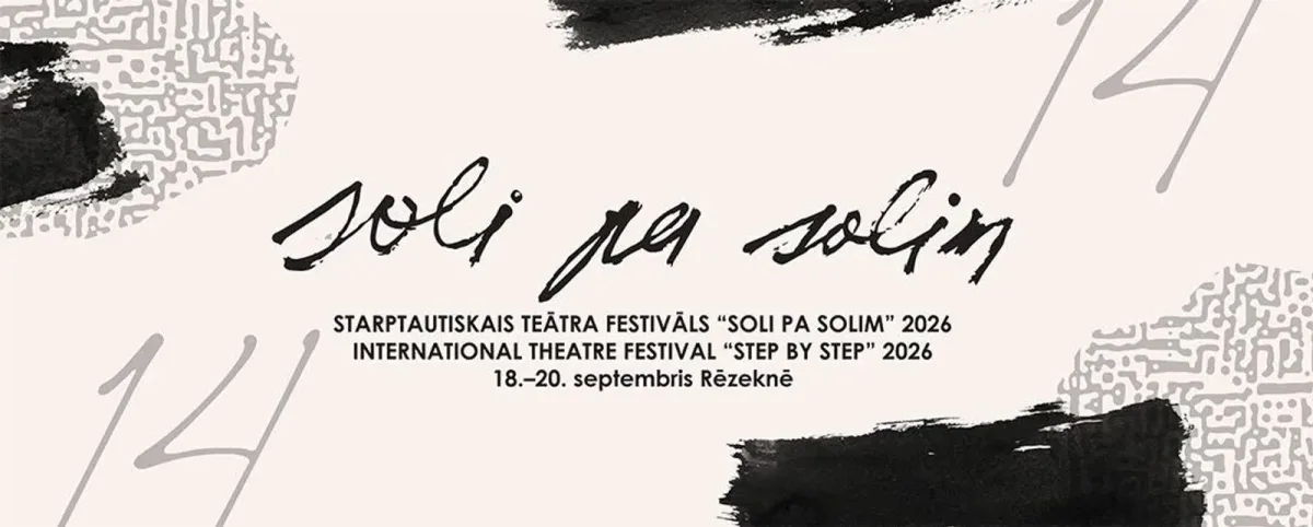 14. Starptautiskais teātra festivāls "Soli pa solim"