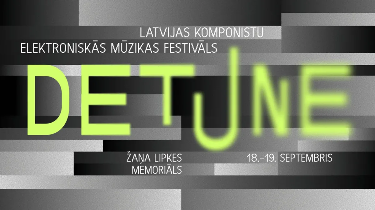 DETUNE - Latvijas komponistu elektroniskās mūzikas festivāls