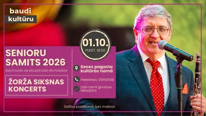 “Senioru samits 2026” un dziedātāja Žorža Siksnas koncerts