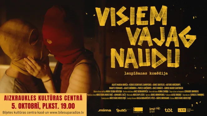 KINO | Visiem vajag naudu