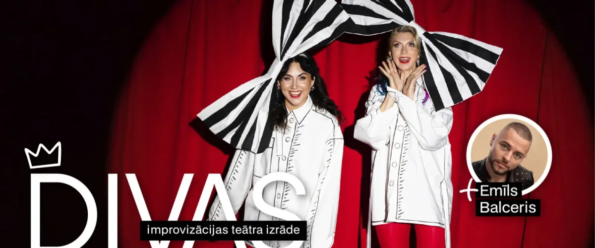 Improvizācijas teātris "Divas" un Emīls Balceris