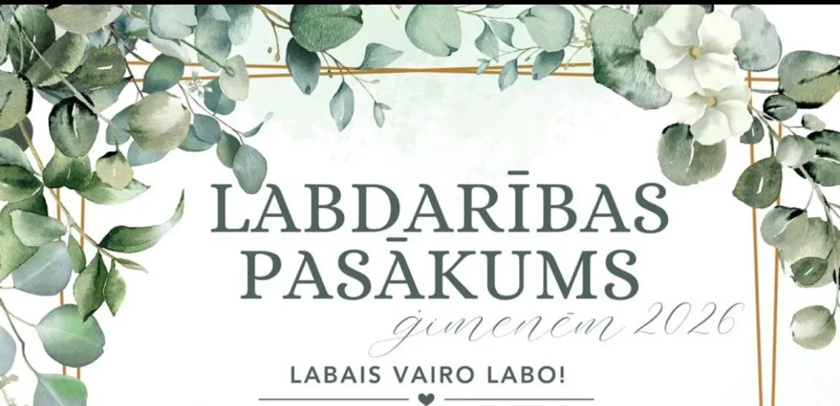 Labdarības pasākums ģimenēm 2026