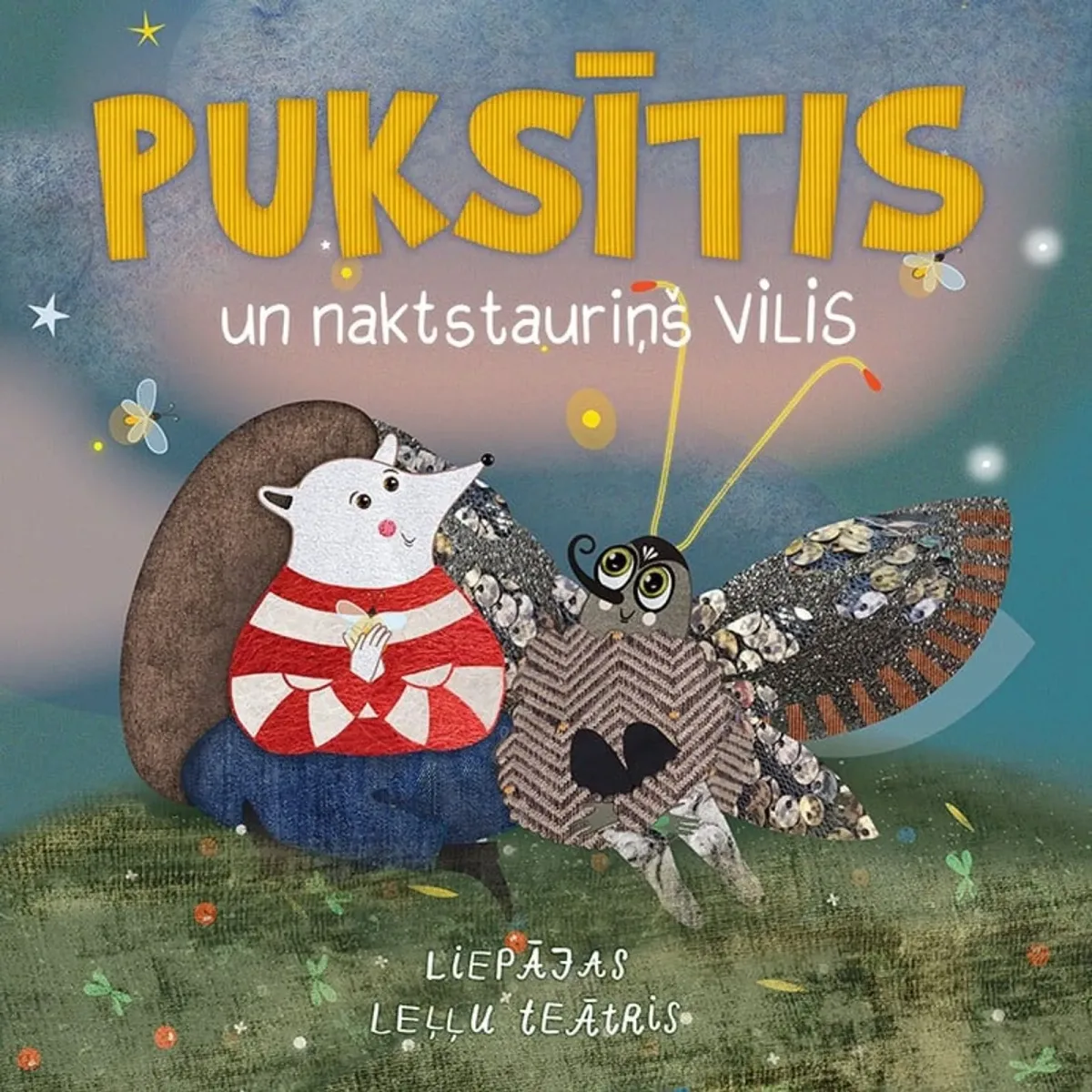 Izrāde Ezītis Puksītis un naktstauriņš Vilis