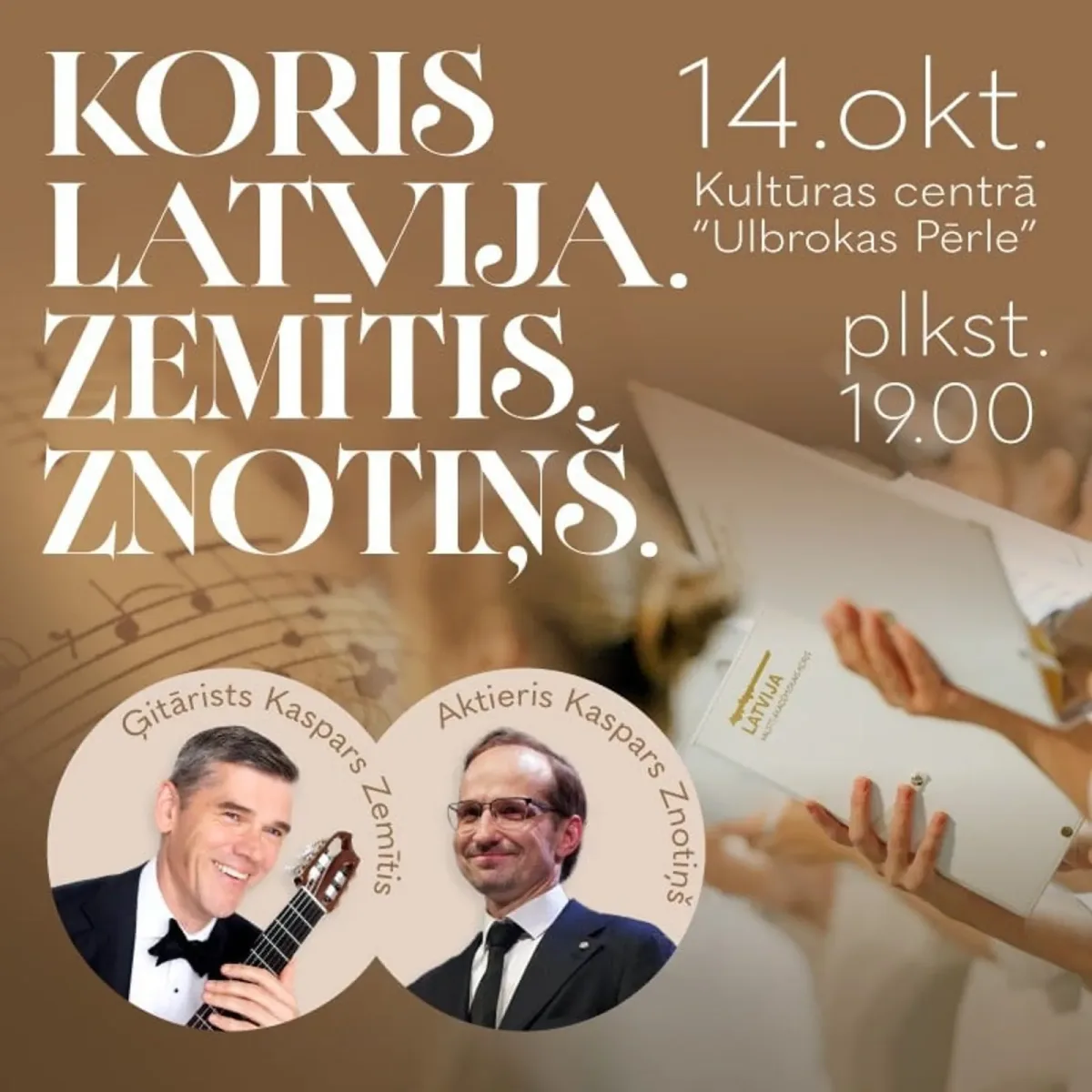 Koncerts “Valsts akadēmiskais koris LATVIJA. ZEMĪTIS. ZNOTIŅŠ”