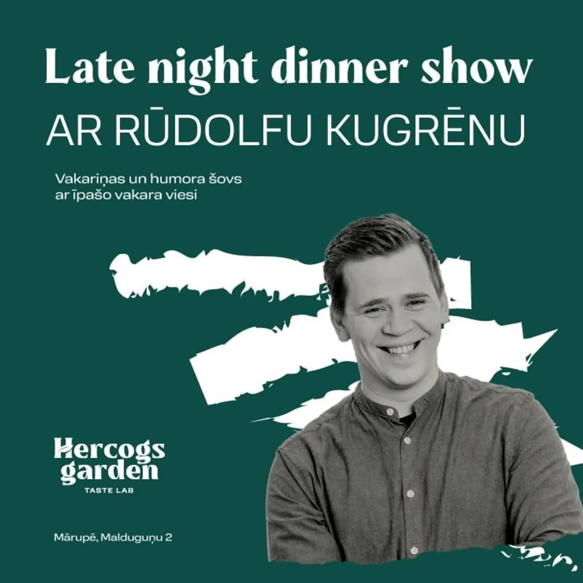 Late Night Dinner Show ar Rūdolfu Kugrēnu