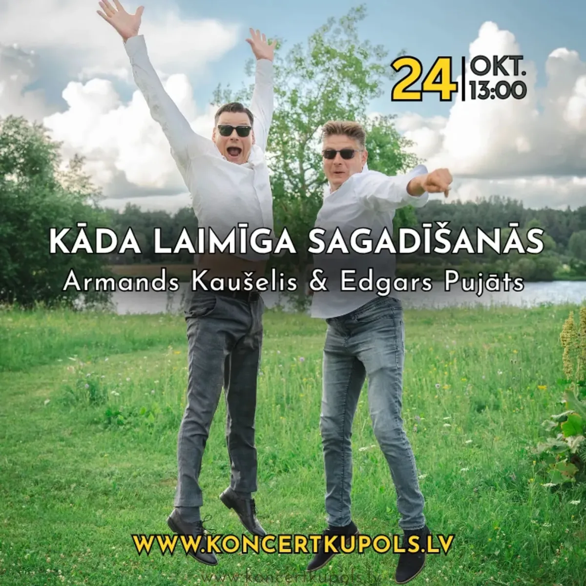 Kāda laimīga sagadīšanās | Edgars Pujāts & Armands Kaušelis
