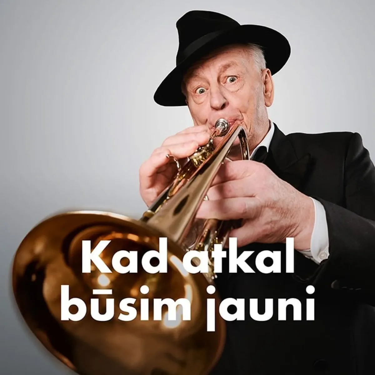 Kad atkal būsim jauni
