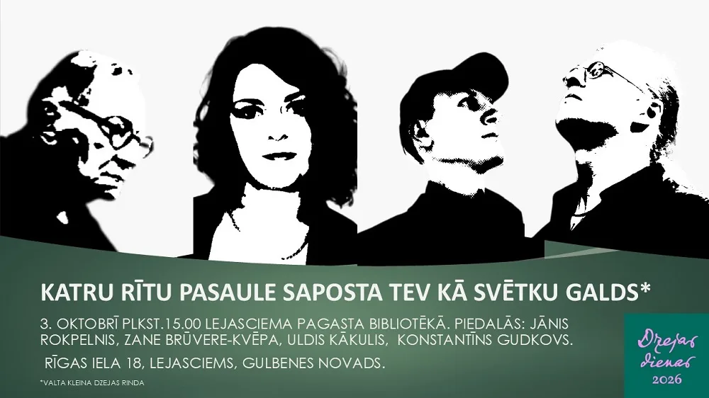 “Katru rītu pasaule tev saposta kā svētku galds”. Lejasciems
