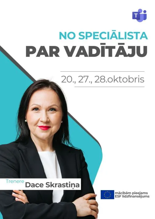Mācību kurss (3 dienas) "No speciālista par vadītāju" ar Daci Skrastiņu