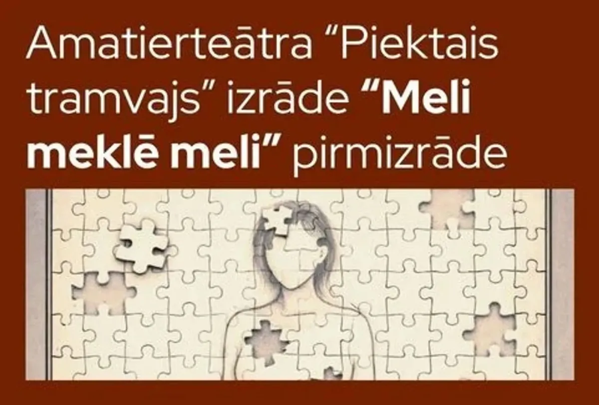 Amatierteātra “Piektais tramvajs” izrādes “Meli meklē meli” pirmizrāde