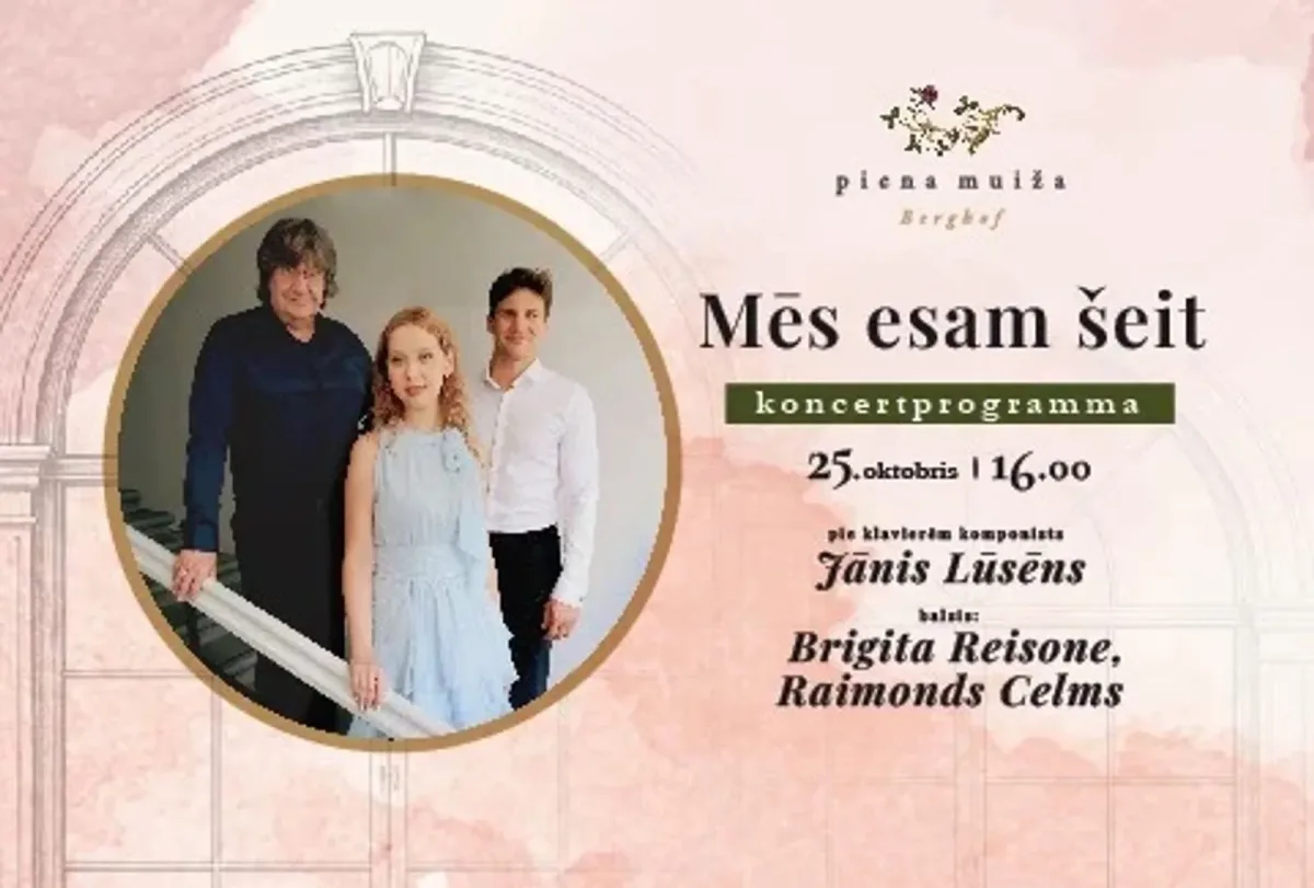 Lūsēns, Reisone, Celms | Mēs esam šeit | Koncertprogramma