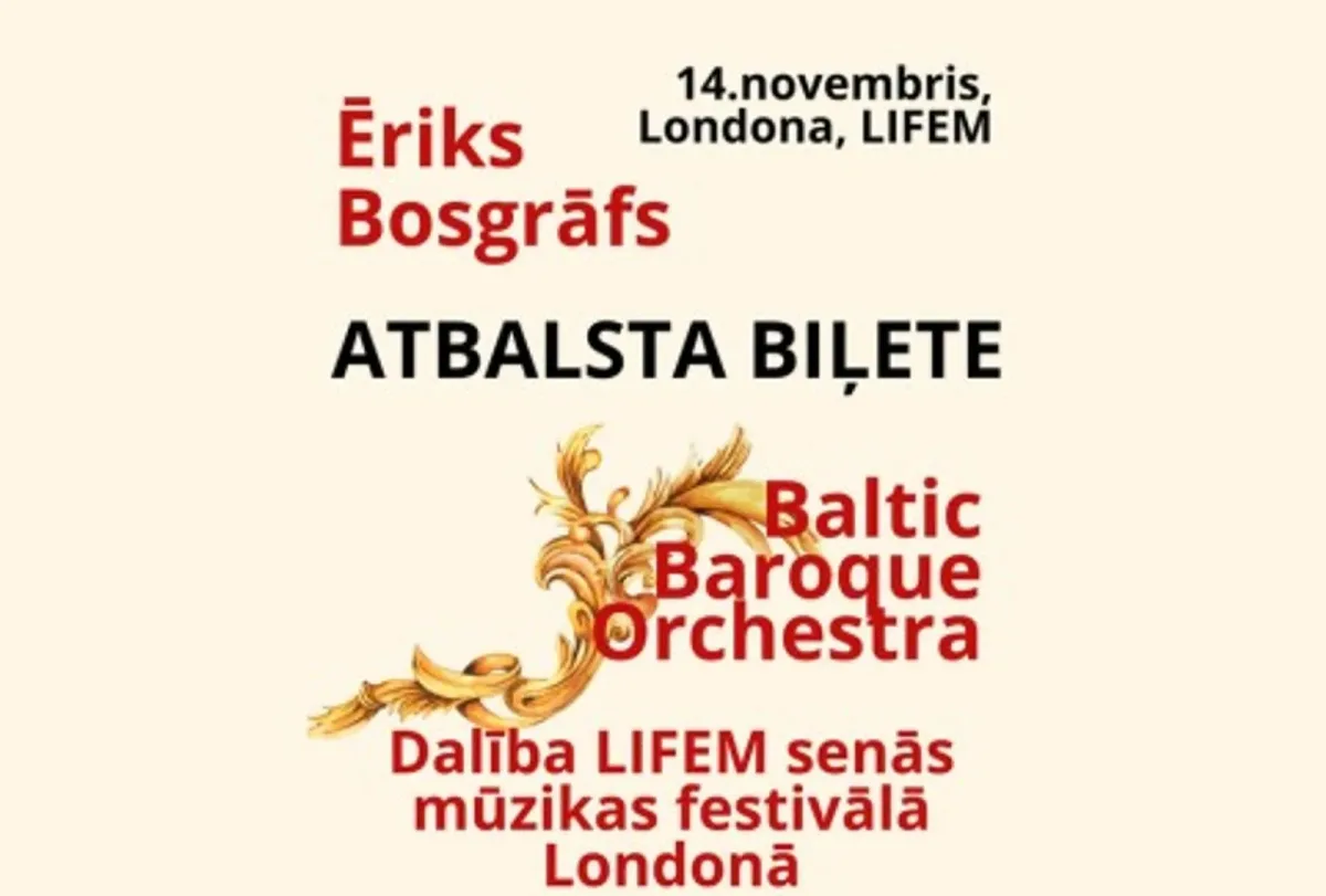 ATBALSTA BIĻETE Baltic Baroque Orchestra dalībai London International Festival of Early Music (LIFEM)