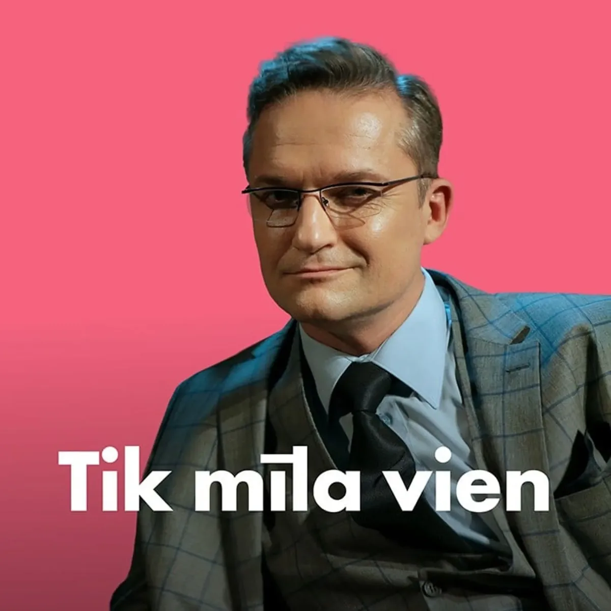 Tik mīla vien