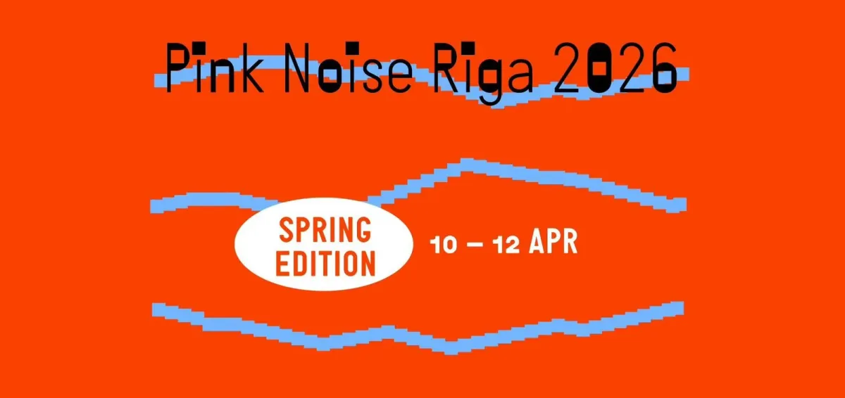 Pink Noise Riga Spring Edition 2026