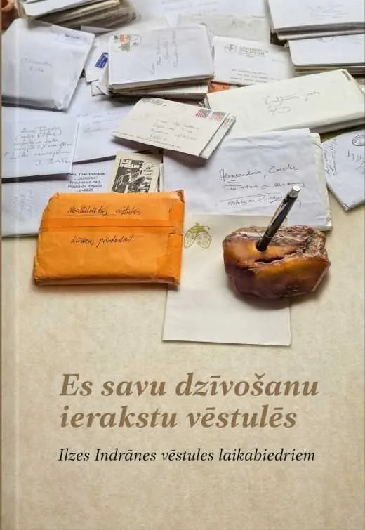 Grāmatas "Es savu dzīvošanu ierakstu vēstulēs. Ilzes Indrānes vēstules laikabiedriem" atvēršanas svētki