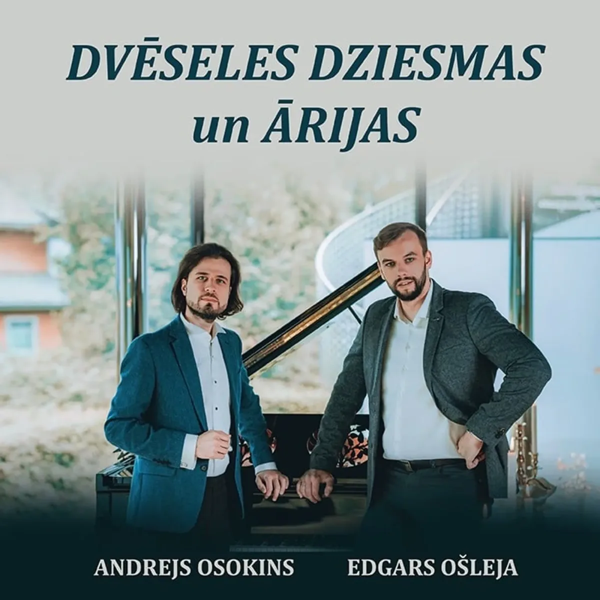 Andrejs Osokins un Edgars Ošleja DVĒSELES DZIESMAS UN ĀRIJAS
