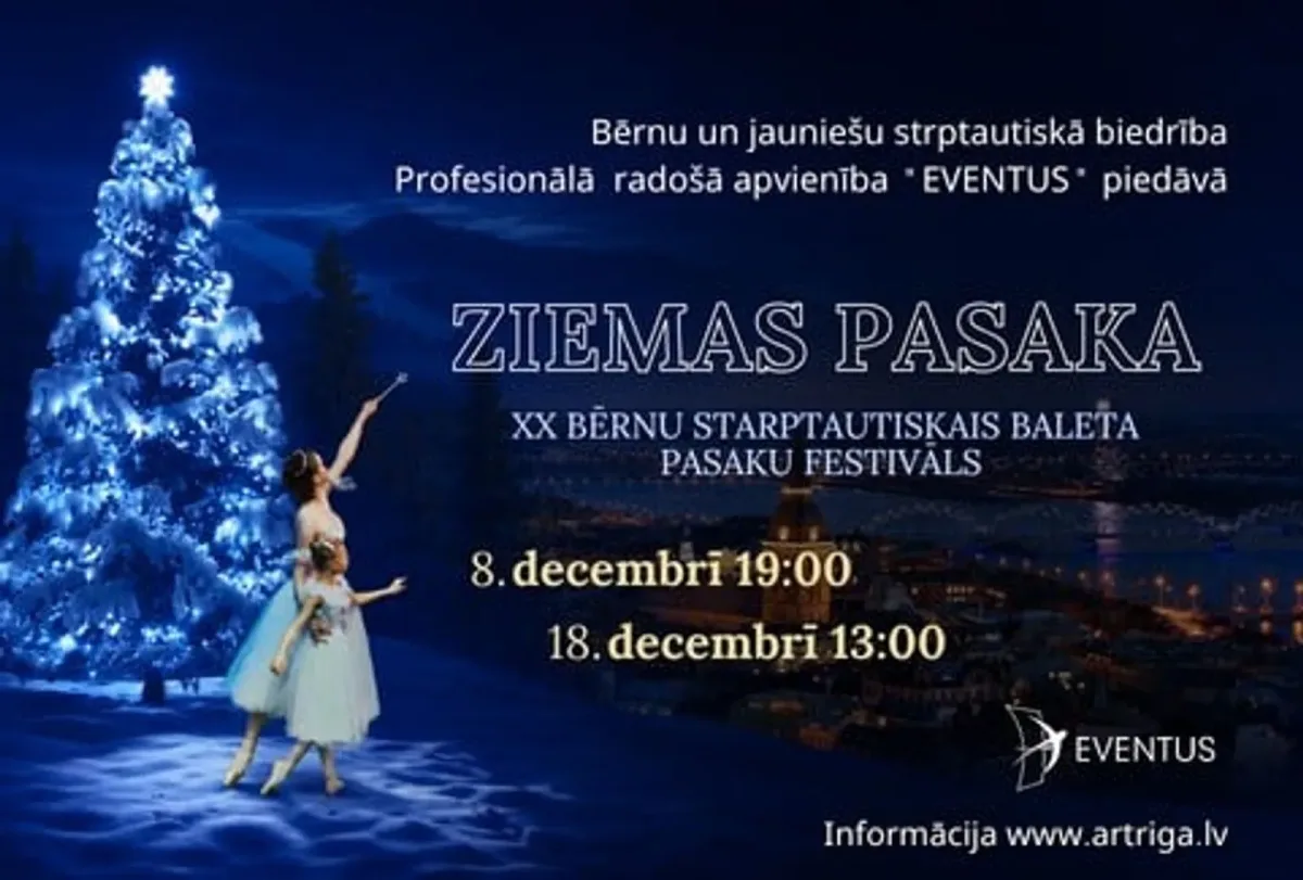 XX Bērnu starptautiskais baleta pasaku festivāls ZIEMAS PASAKA
