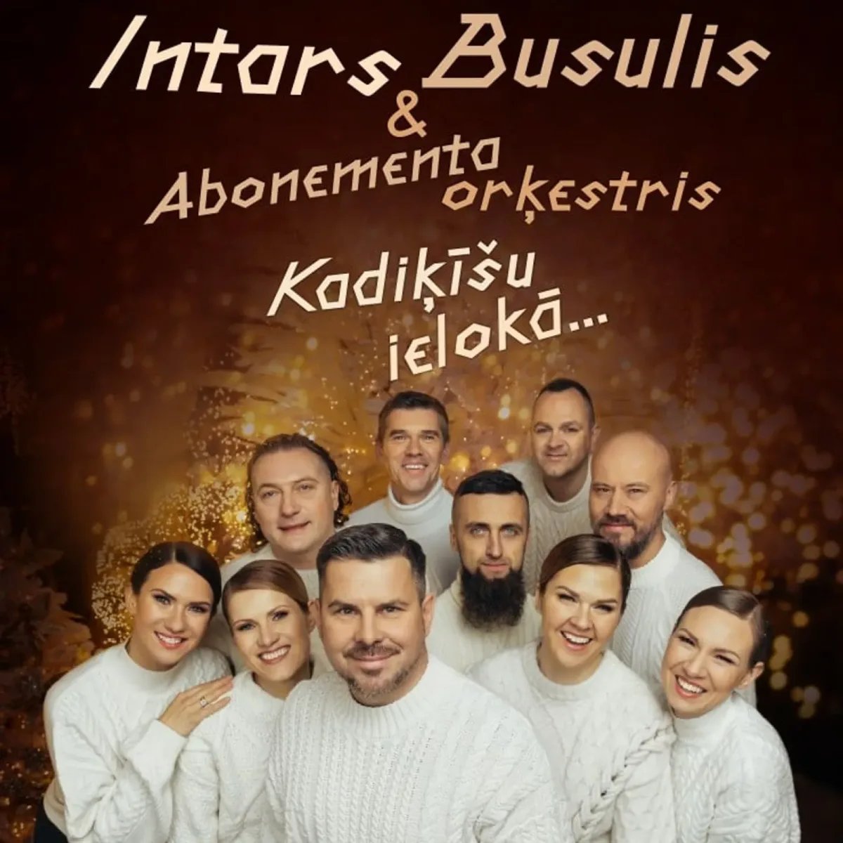 INTARS BUSULIS Ziemassvētku koncerts “Kadiķīšu ielokā...”