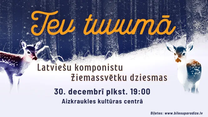 TEV TUVUMĀ | Ziemassvētku koncerts