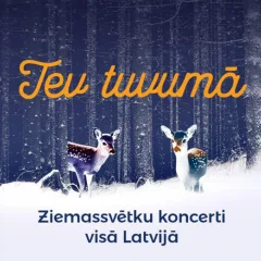 TEV TUVUMĀ. Ziemassvētku koncerts