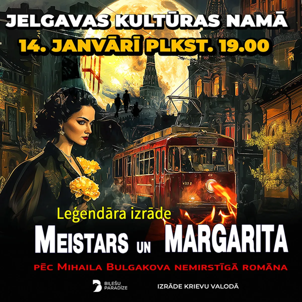 Meistars un Margarita
pēc Mihaila Bulgakova romāna